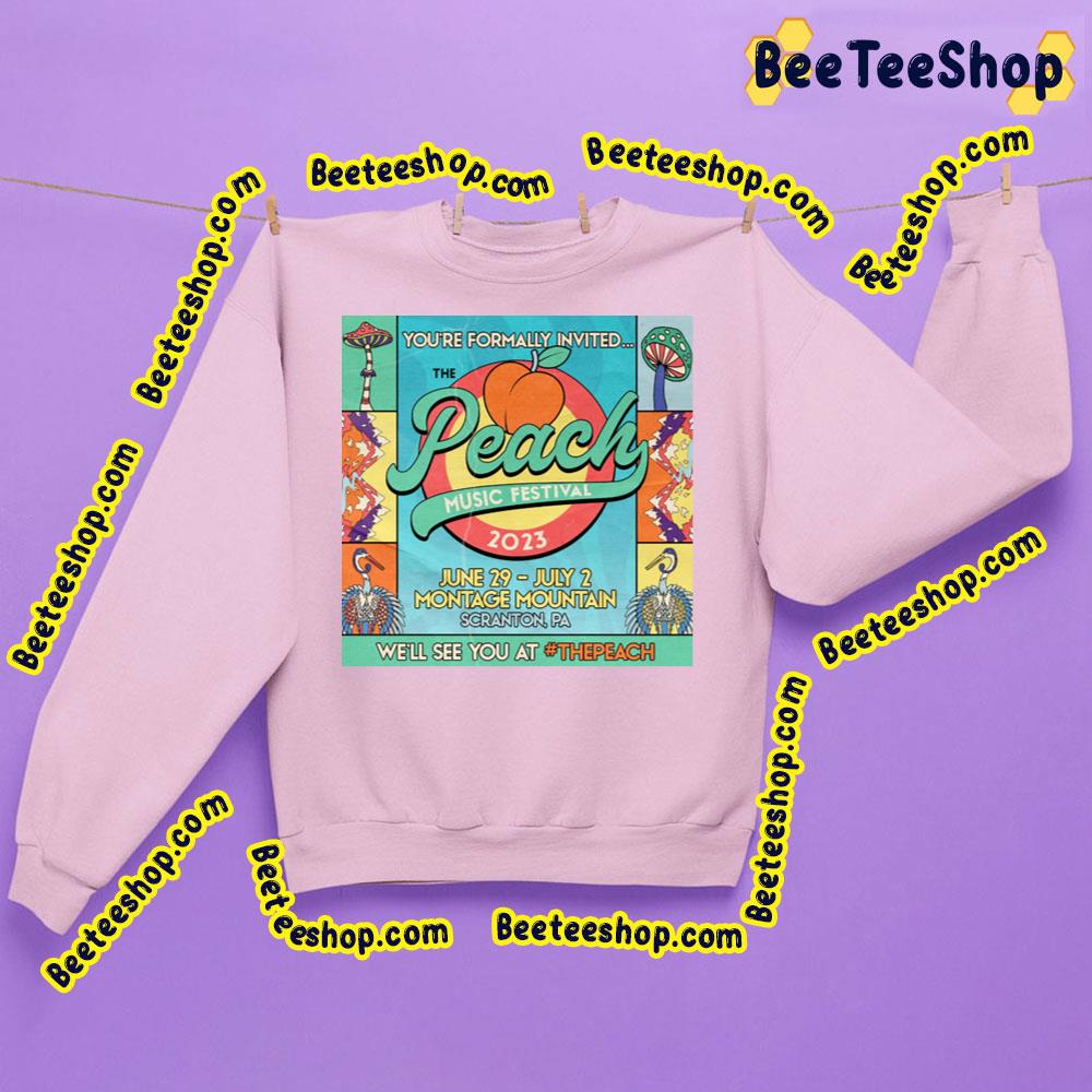 You're Formally Invited The Peach Music Festival 2023 Trending Unisex Sweatshirt You're Formally Invited The Peach Music Festival 2023 Trending Unisex Sweatshirt