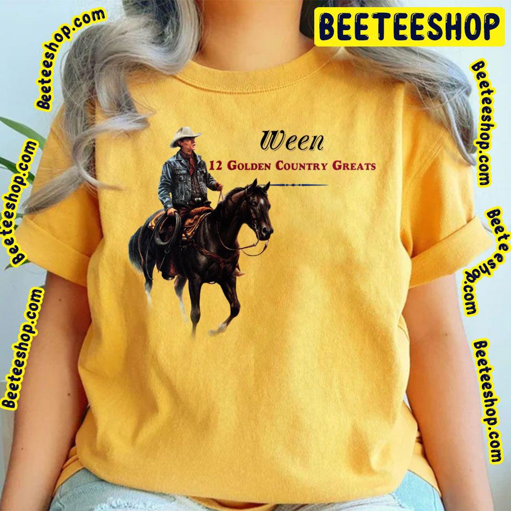 12 Golden Country Greats Ween Trending Unisex T-Shirt 12 Golden Country Greats Ween Trending Unisex T-Shirt