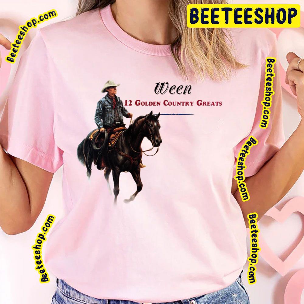 12 Golden Country Greats Ween Trending Unisex T-Shirt 12 Golden Country Greats Ween Trending Unisex T-Shirt