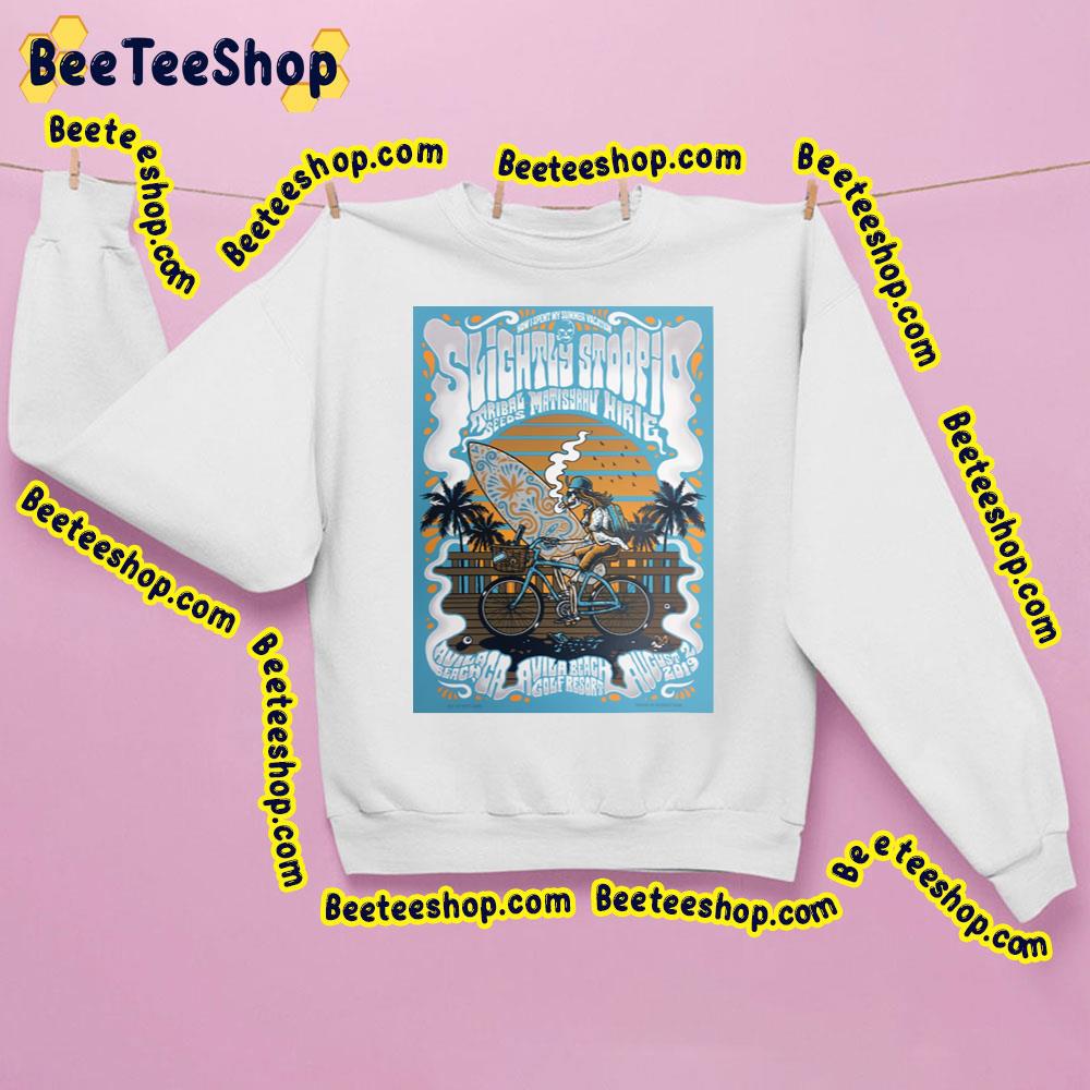 2019 Slightly Stoopid Trending Unisex Sweatshirt 2019 Slightly Stoopid Trending Unisex Sweatshirt
