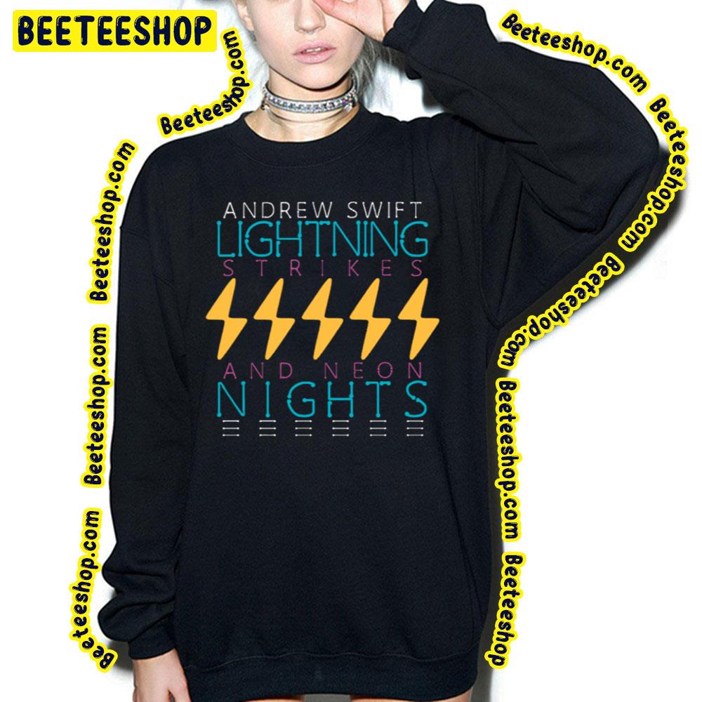 2023 Lightning Strikes And Neon Nights Andrew Swift Trending Unisex T-Shirt 2023 Lightning Strikes And Neon Nights Andrew Swift Trending Unisex T-Shirt