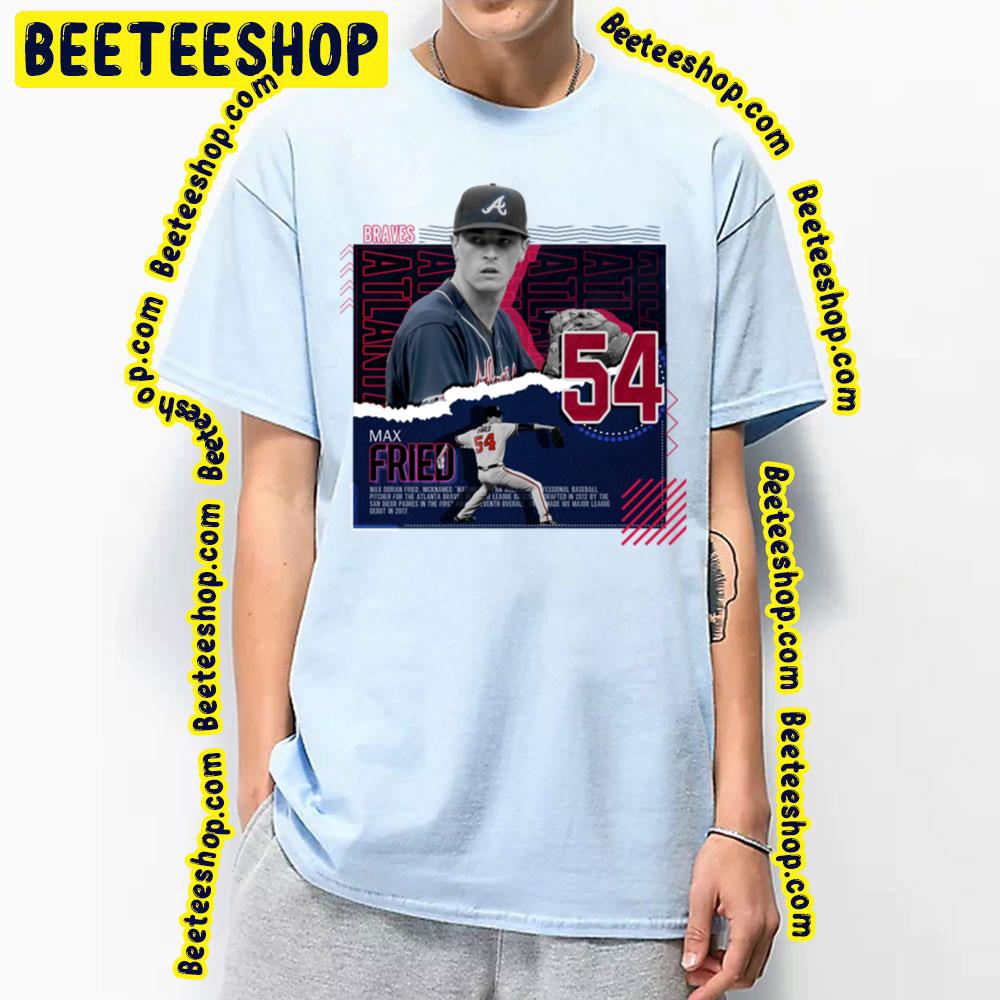 54 Max Fried Baseball Trending Unisex T-Shirt 54 Max Fried Baseball Trending Unisex T-Shirt