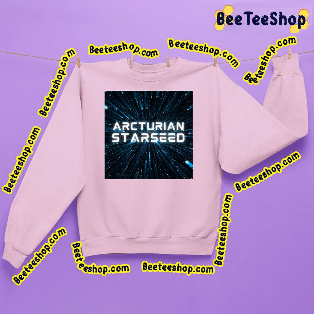 Arcturian Starseed Trending Unisex Sweatshirt Arcturian Starseed Trending Unisex Sweatshirt