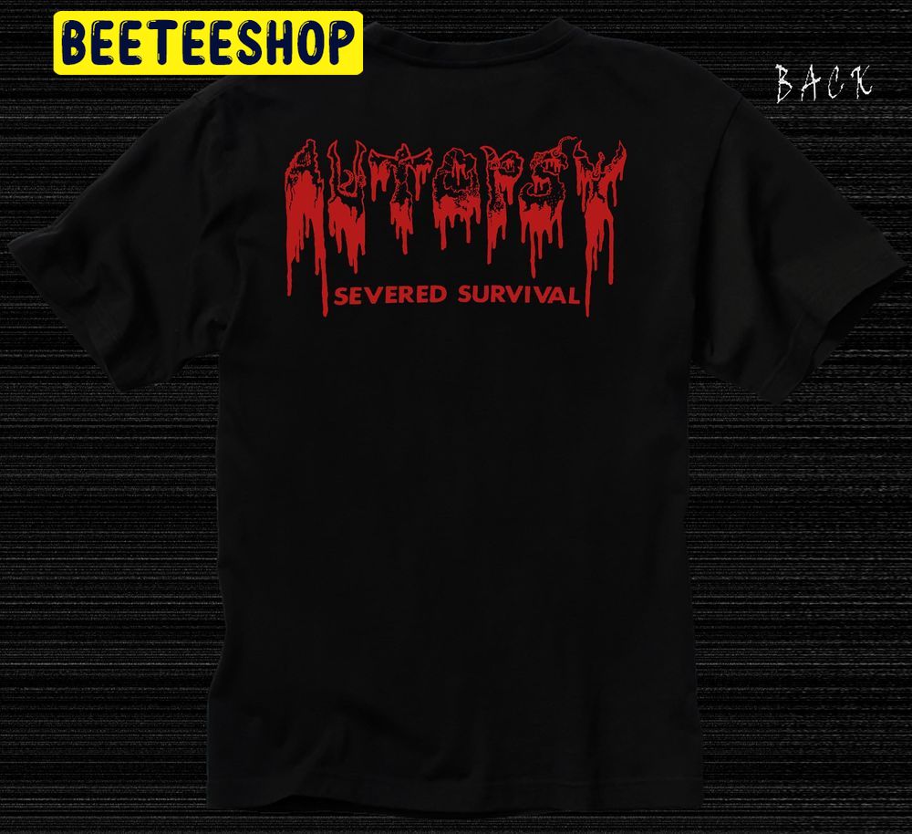 Art Autopsy Severed Survival Double Side Trending Unisex Shirt Art Autopsy Severed Survival Double Side Trending Unisex Shirt