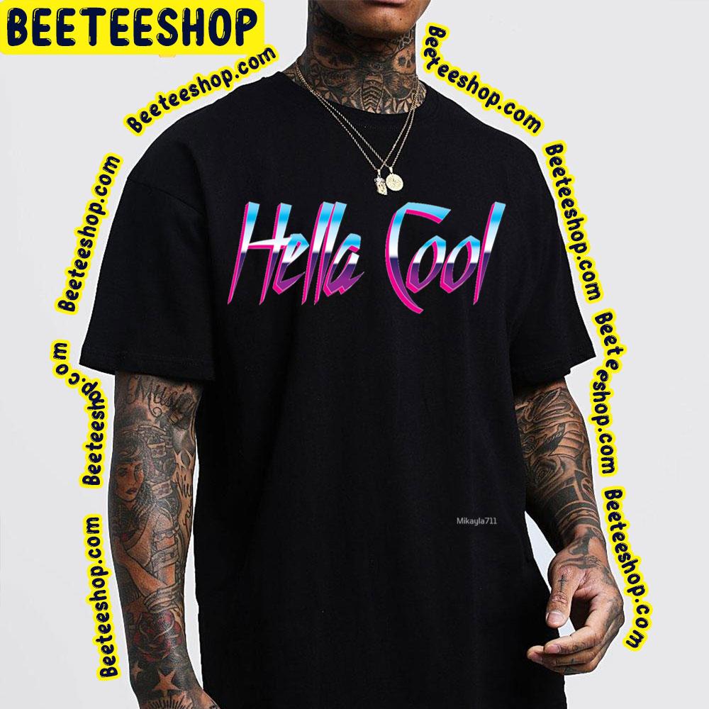 Art Hella Cool Trending Unisex T-Shirt Art Hella Cool Trending Unisex T-Shirt