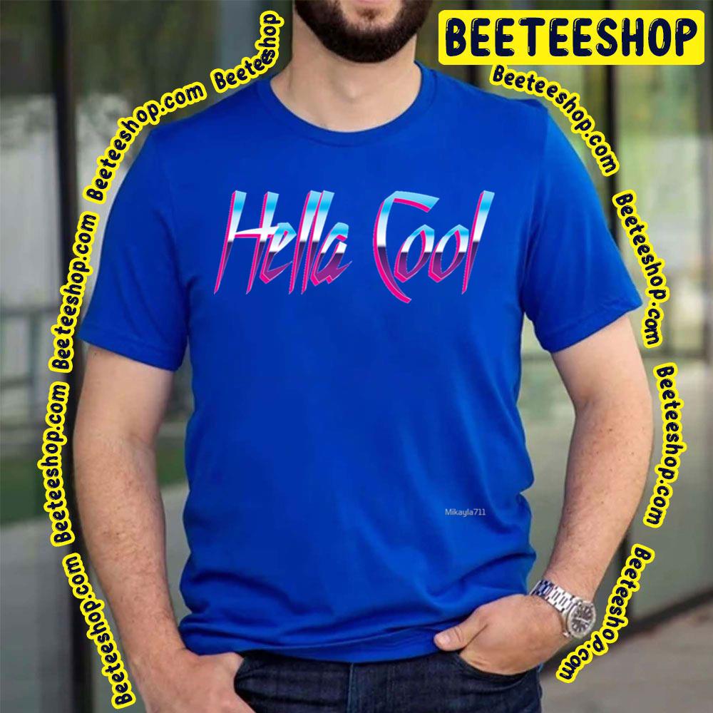 Art Hella Cool Trending Unisex T-Shirt Art Hella Cool Trending Unisex T-Shirt