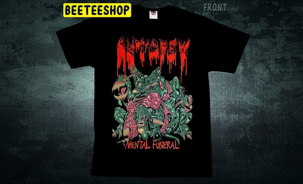 Autopsy Mental Funeral Double Side Trending Unisex Shirt Autopsy Mental Funeral Double Side Trending Unisex Shirt