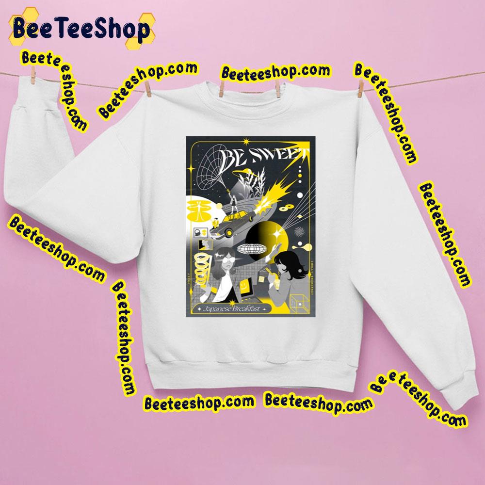 Be Sweet Trending Unisex Sweatshirt Be Sweet Trending Unisex Sweatshirt