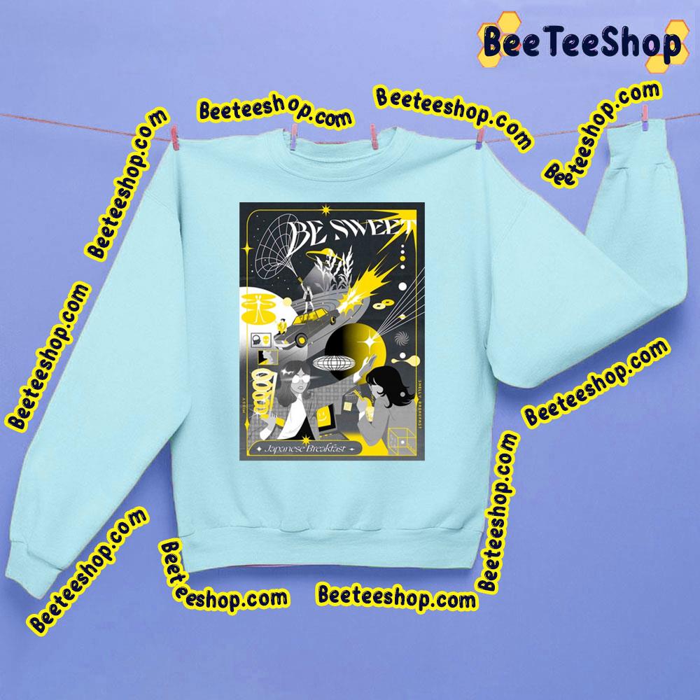 Be Sweet Trending Unisex Sweatshirt Be Sweet Trending Unisex Sweatshirt
