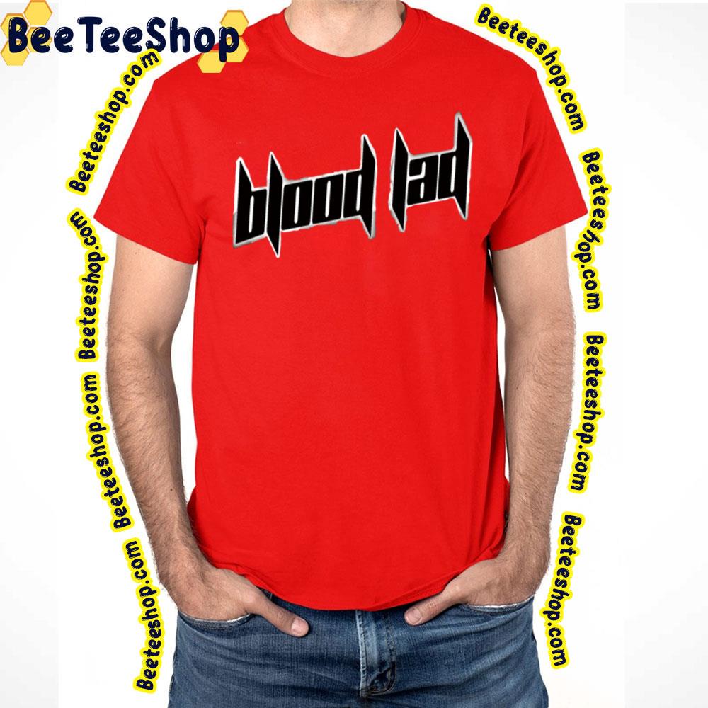 Black White Blood Lad Logo Trending Unisex T-Shirt Black White Blood Lad Logo Trending Unisex T-Shirt