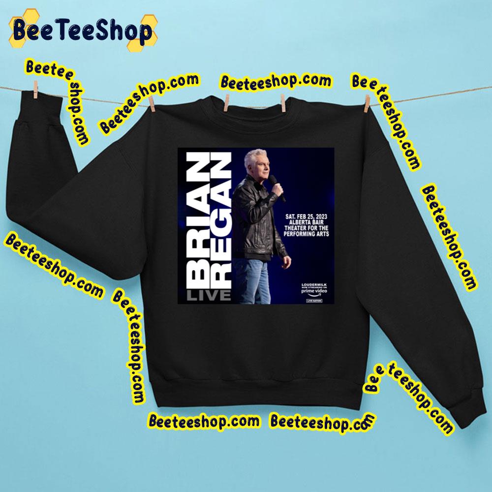 Brian Regan 2023 Live Trending Unisex Sweatshirt Brian Regan 2023 Live Trending Unisex Sweatshirt