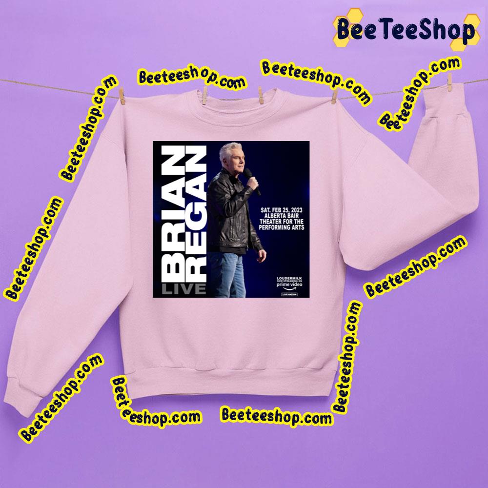 Brian Regan 2023 Live Trending Unisex Sweatshirt Brian Regan 2023 Live Trending Unisex Sweatshirt