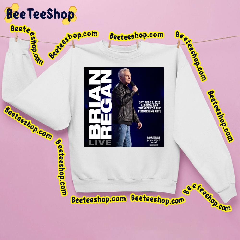Brian Regan 2023 Live Trending Unisex Sweatshirt Brian Regan 2023 Live Trending Unisex Sweatshirt
