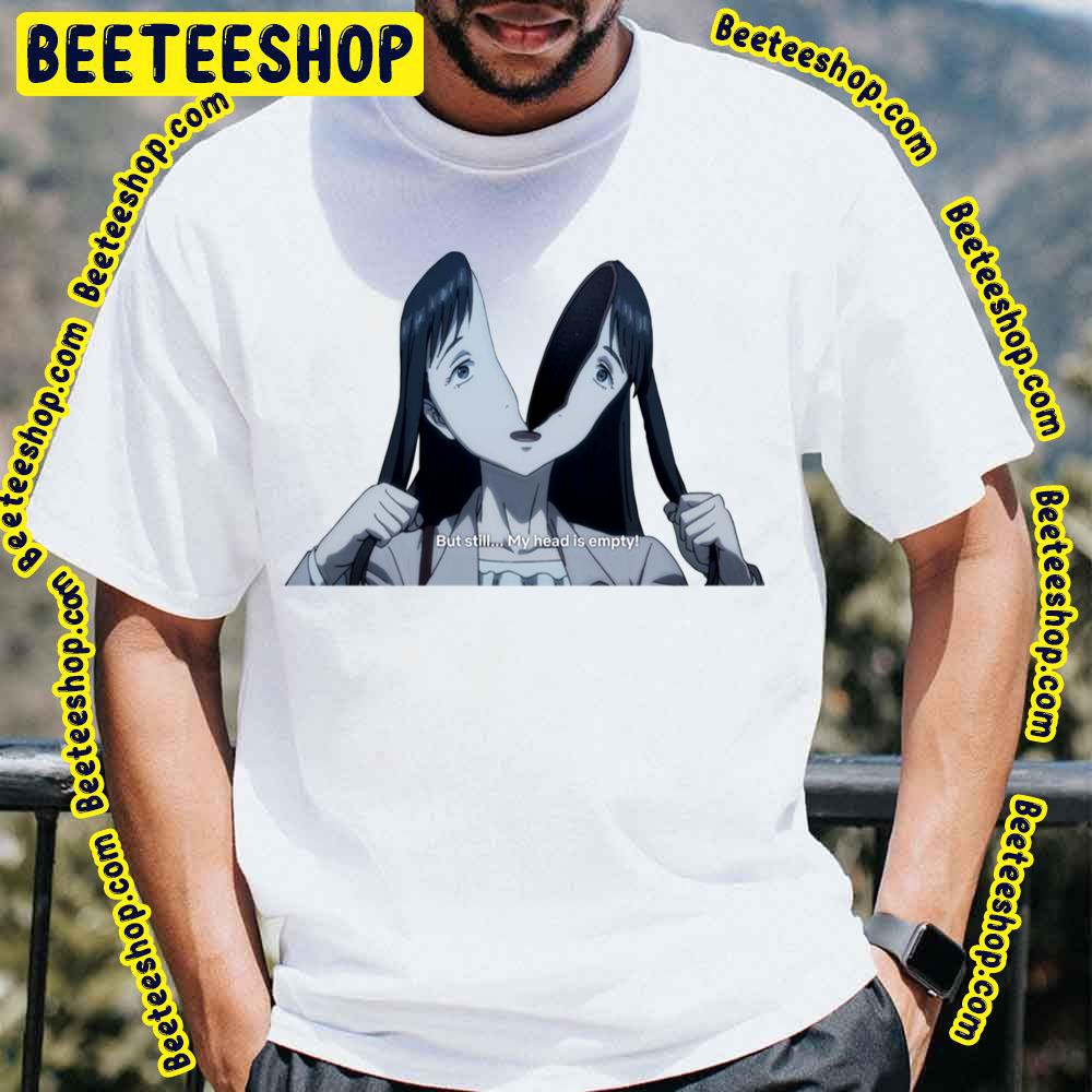 But Still My Head Is Empty Parasyte The Maxim Trending Unisex T-Shirt But Still My Head Is Empty Parasyte The Maxim Trending Unisex T-Shirt