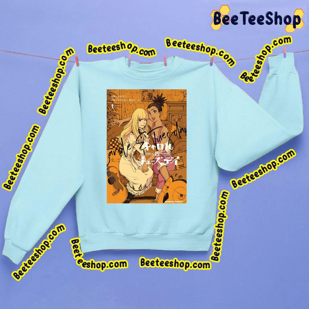 Carole And Tuesday Poster Classic T-Shirt Trending Unisex Sweatshirt Carole And Tuesday Poster Classic T-Shirt Trending Unisex Sweatshirt