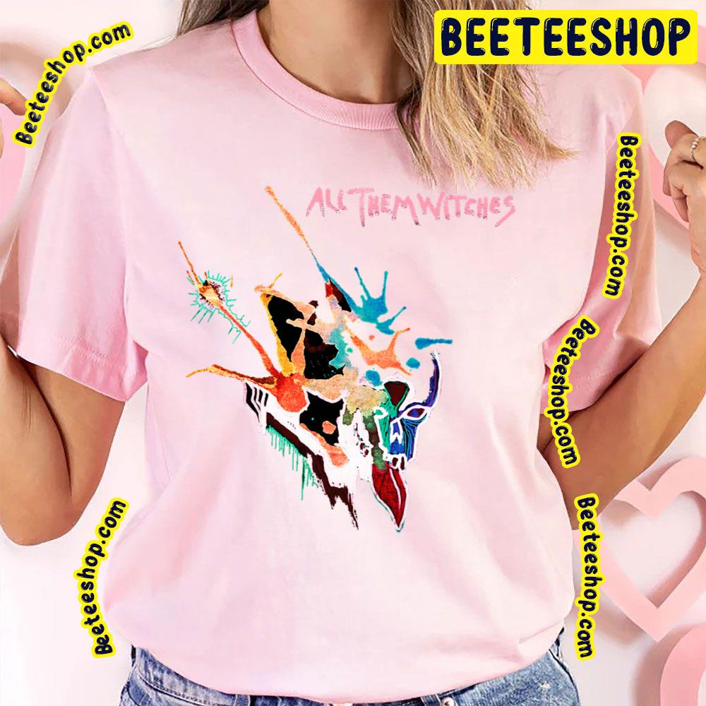 Colorful Skull Design All Them Witches Trending Unisex T-Shirt Colorful Skull Design All Them Witches Trending Unisex T-Shirt