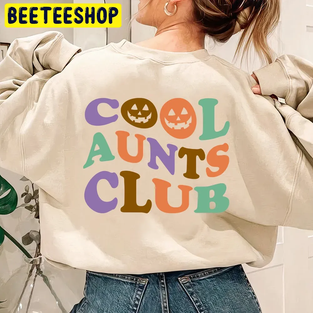 Cool Aunts Club Double Side Trending Unisex Shirt Cool Aunts Club Double Side Trending Unisex Shirt