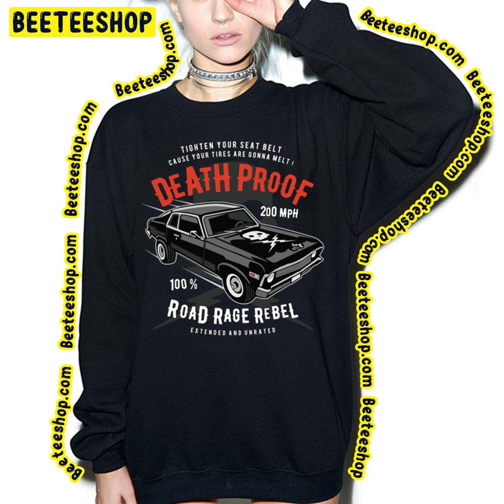 Death Proof Road Rage Rebel Trending Unisex T-Shirt Death Proof Road Rage Rebel Trending Unisex T-Shirt