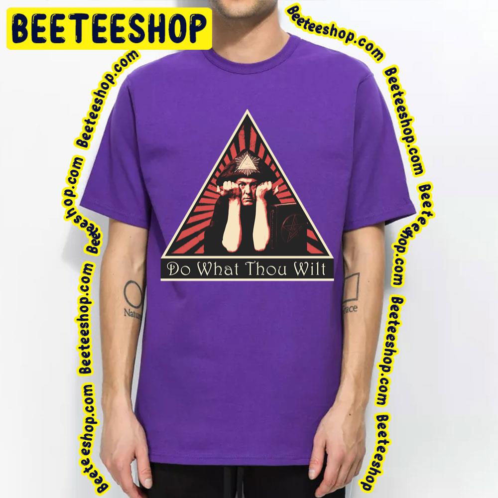 Do What Thou Wilt Aleister Crowley Trending Unisex T-Shirt Do What Thou Wilt Aleister Crowley Trending Unisex T-Shirt