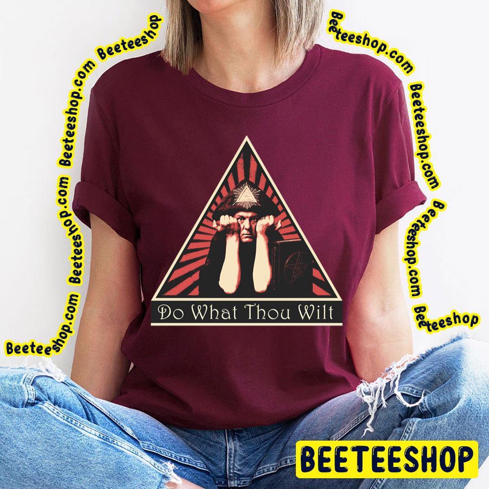 Do What Thou Wilt Aleister Crowley Trending Unisex T-Shirt Do What Thou Wilt Aleister Crowley Trending Unisex T-Shirt