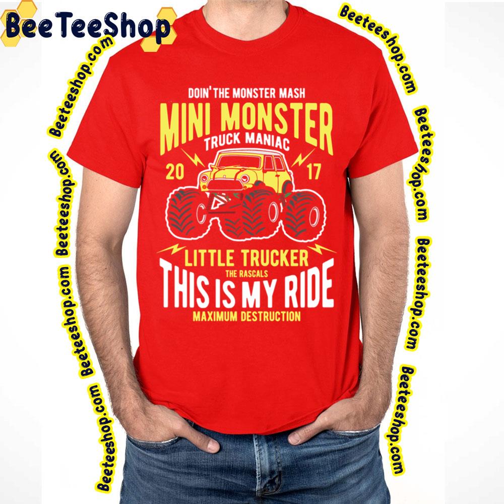 Doin' The Monster Mash Mini Monster Truck Maniac Trending Unisex T-Shirt Doin' The Monster Mash Mini Monster Truck Maniac Trending Unisex T-Shirt