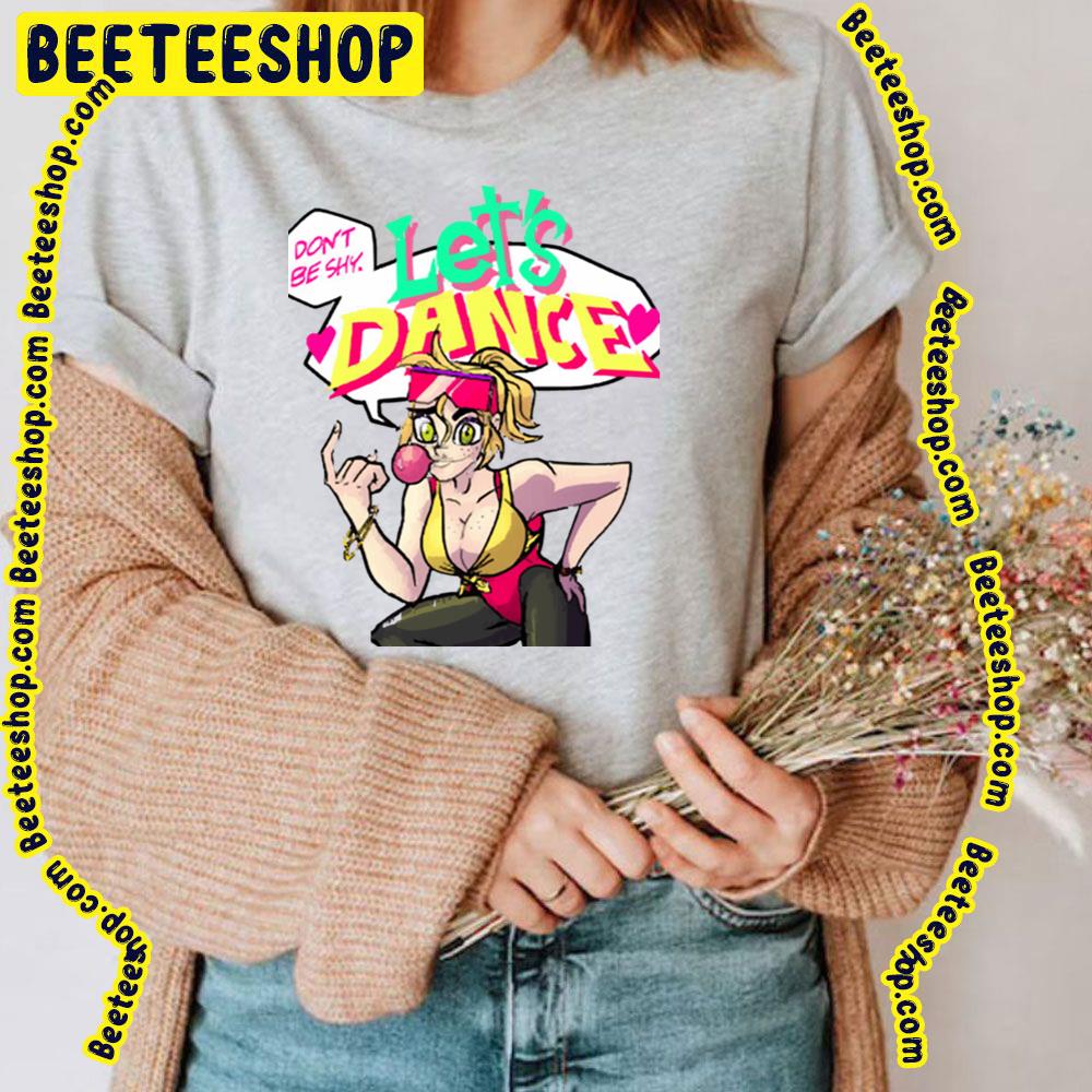 Don't Be Shy Let's Dance Trending Unisex T-Shirt Don't Be Shy Let's Dance Trending Unisex T-Shirt