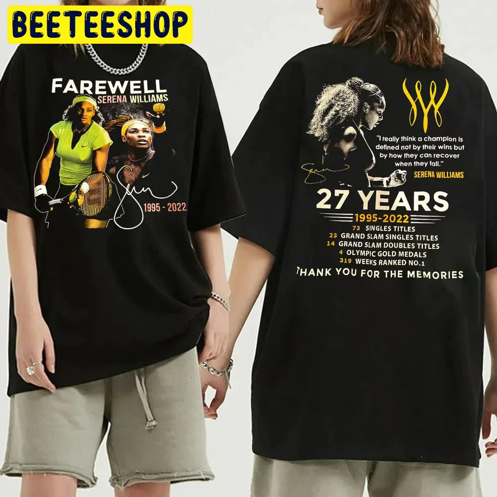 Farewell Serena Williams 1995-2022 Double Side Trending Unisex Shirt Farewell Serena Williams 1995-2022 Double Side Trending Unisex Shirt
