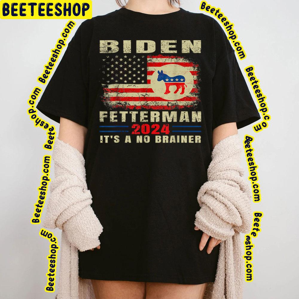 Funny Biden Fetterman 2024 It's A No Brainer Humor Political Unisex T-Shirt Funny Biden Fetterman 2024 It's A No Brainer Humor Political Unisex T-Shirt