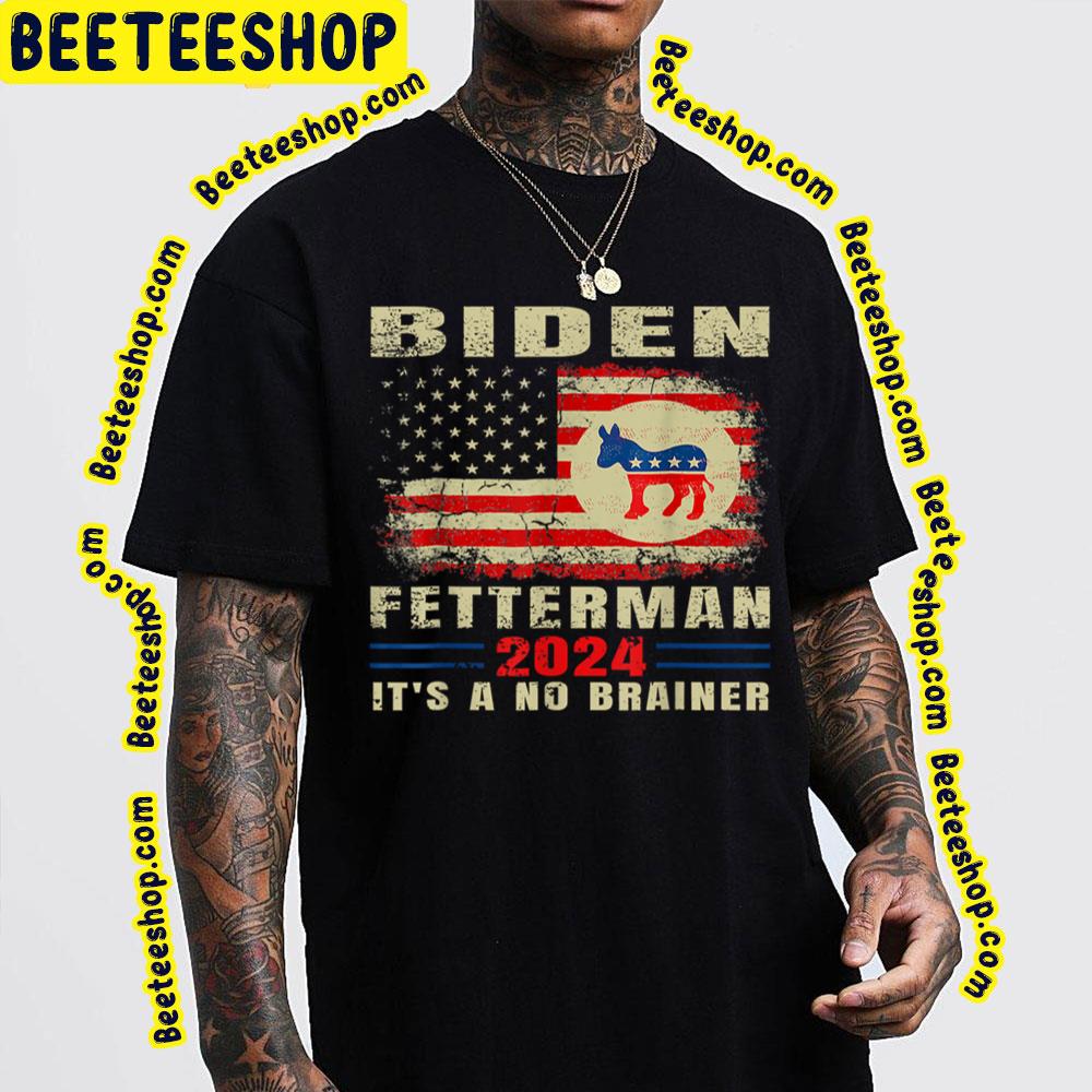 Funny Biden Fetterman 2024 It's A No Brainer Humor Political Unisex T-Shirt Funny Biden Fetterman 2024 It's A No Brainer Humor Political Unisex T-Shirt