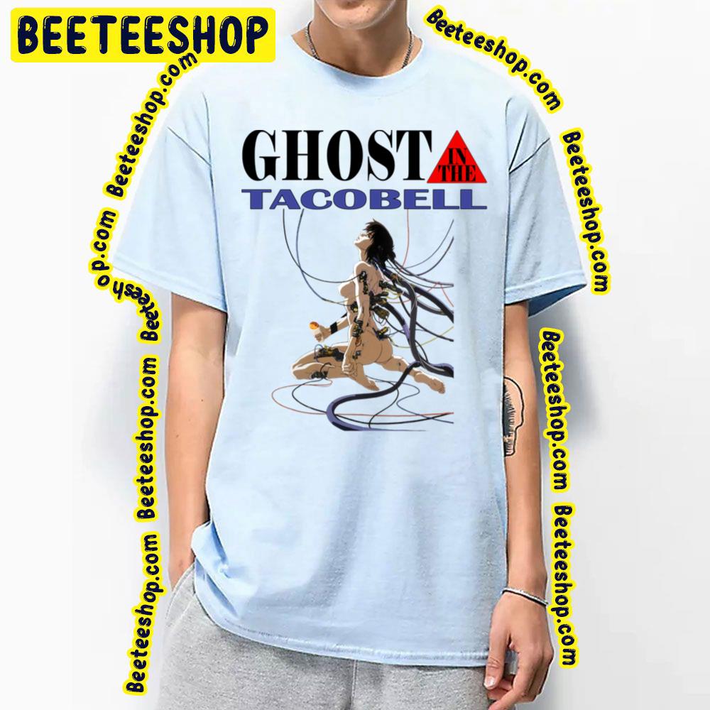 Ghost In The Taco Bell Ghost In The Shell Trending Unisex T-Shirt Ghost In The Taco Bell Ghost In The Shell Trending Unisex T-Shirt