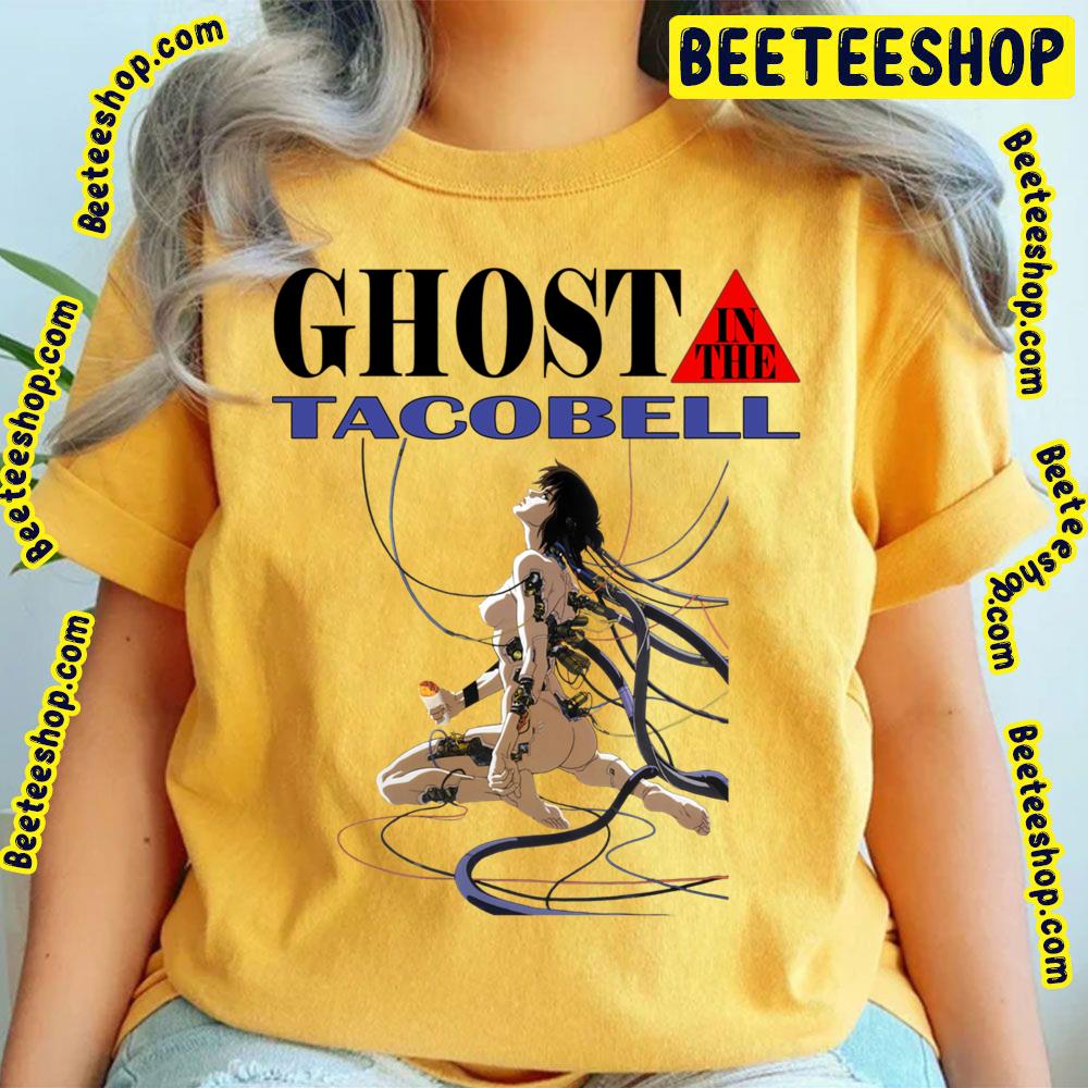 Ghost In The Taco Bell Ghost In The Shell Trending Unisex T-Shirt Ghost In The Taco Bell Ghost In The Shell Trending Unisex T-Shirt