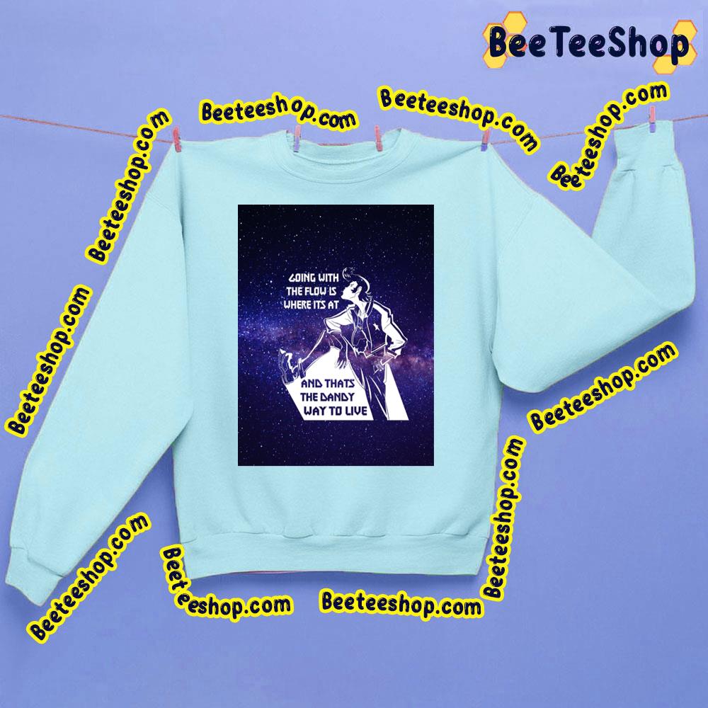 Going With The Flow Is Where Its At Space Dandy Trending Unisex Sweatshirt Going With The Flow Is Where Its At Space Dandy Trending Unisex Sweatshirt