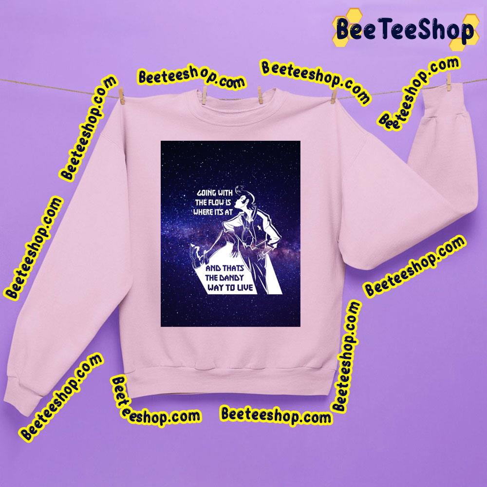 Going With The Flow Is Where Its At Space Dandy Trending Unisex Sweatshirt Going With The Flow Is Where Its At Space Dandy Trending Unisex Sweatshirt