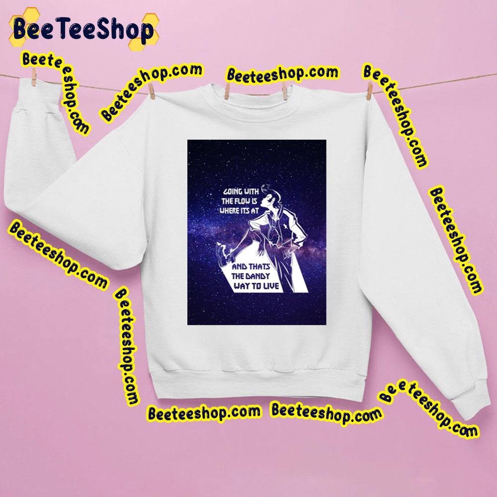 Going With The Flow Is Where Its At Space Dandy Trending Unisex Sweatshirt Going With The Flow Is Where Its At Space Dandy Trending Unisex Sweatshirt