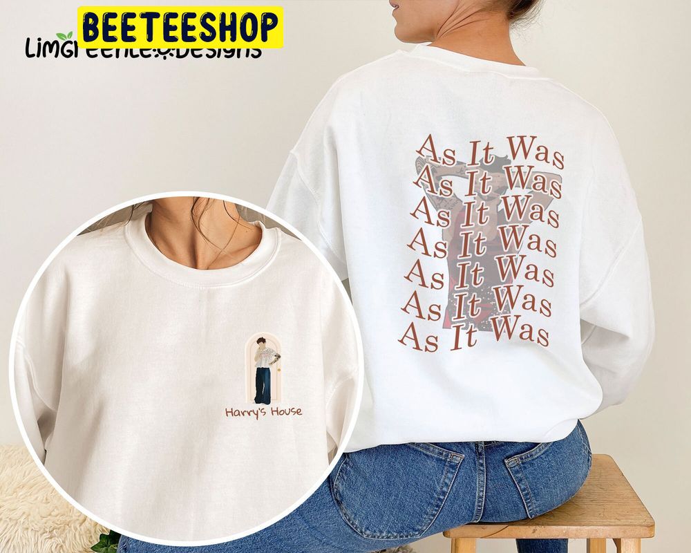 Harry's House As It Was Double Side Trending Unisex Shirt Harry's House As It Was Double Side Trending Unisex Shirt