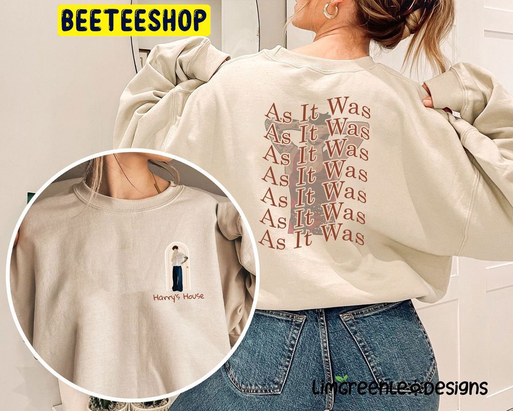 Harry's House As It Was Double Side Trending Unisex Shirt Harry's House As It Was Double Side Trending Unisex Shirt