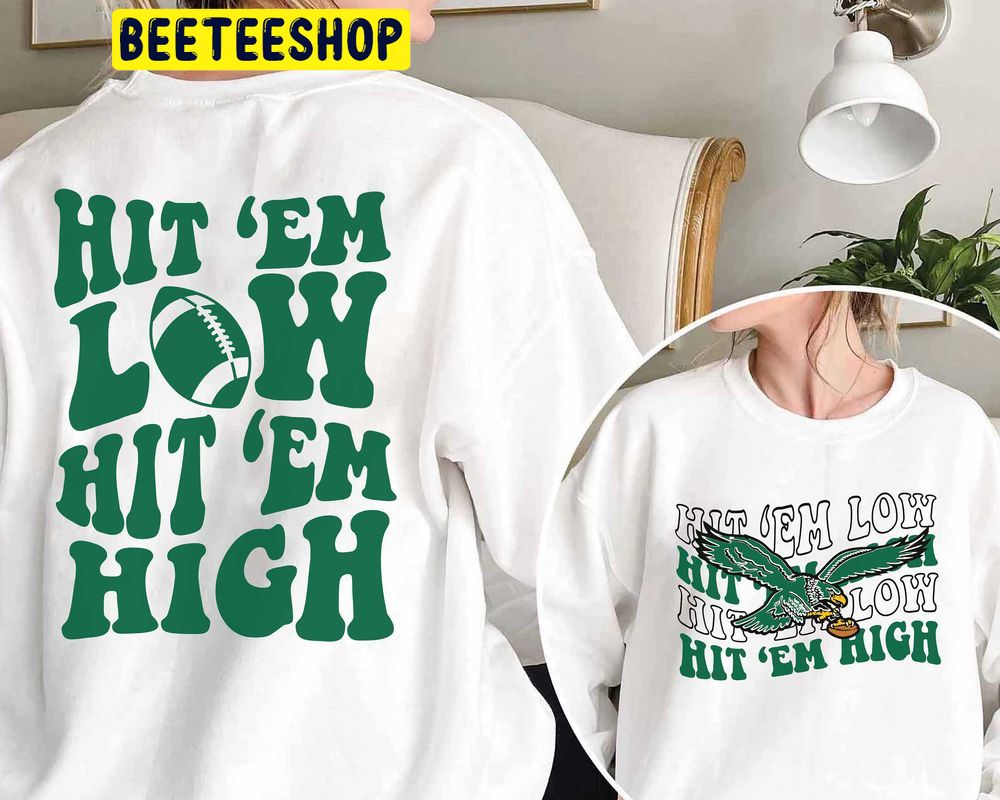 Hit 'em Low Hit 'em High Double Side Trending Unisex Shirt Hit 'em Low Hit 'em High Double Side Trending Unisex Shirt