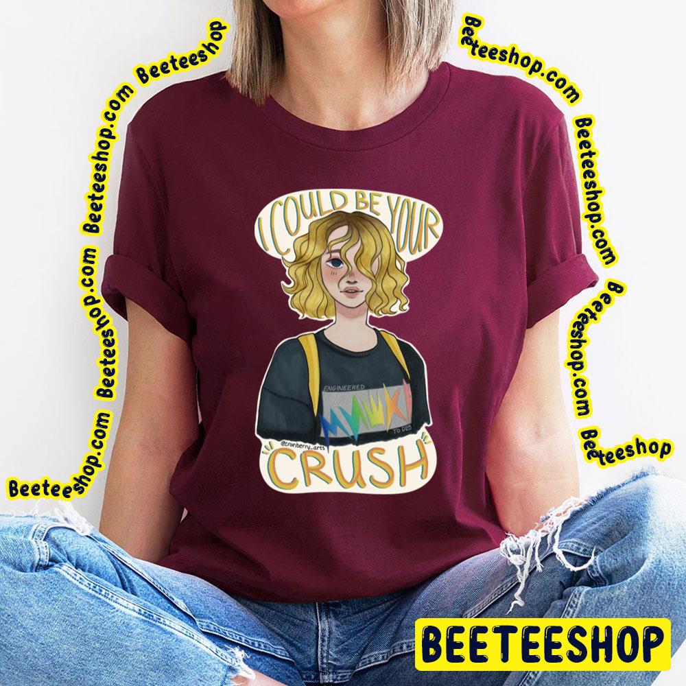 I Could Be Your Crush Tessa Violet Trending Unisex T-Shirt I Could Be Your Crush Tessa Violet Trending Unisex T-Shirt