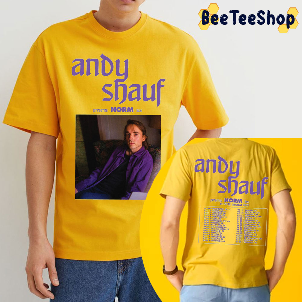 In North America 2023 Dates Norm Andy Shauf Double Side Double Side Trending Unisex Shirt In North America 2023 Dates Norm Andy Shauf Double Side Double Side Trending Unisex Shirt