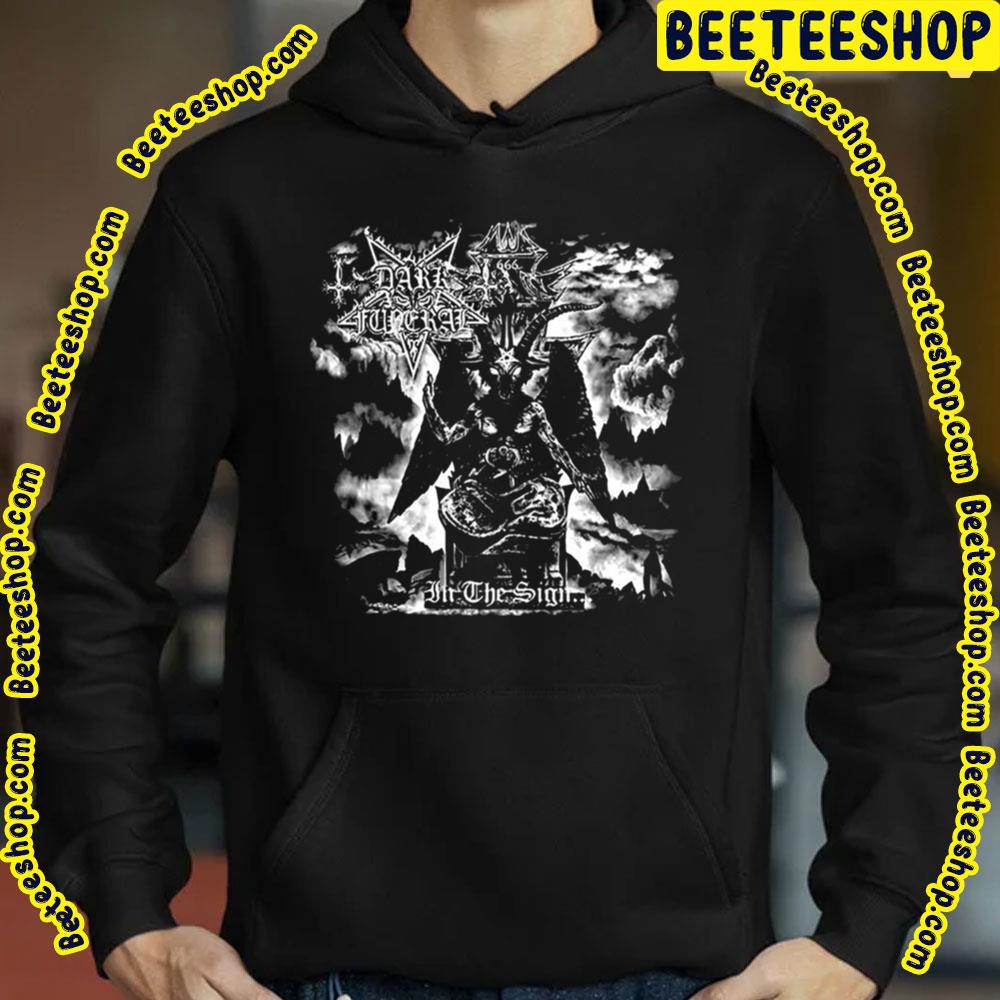 In The Sign Dark Funeral Trending Unisex T-Shirt In The Sign Dark Funeral Trending Unisex T-Shirt