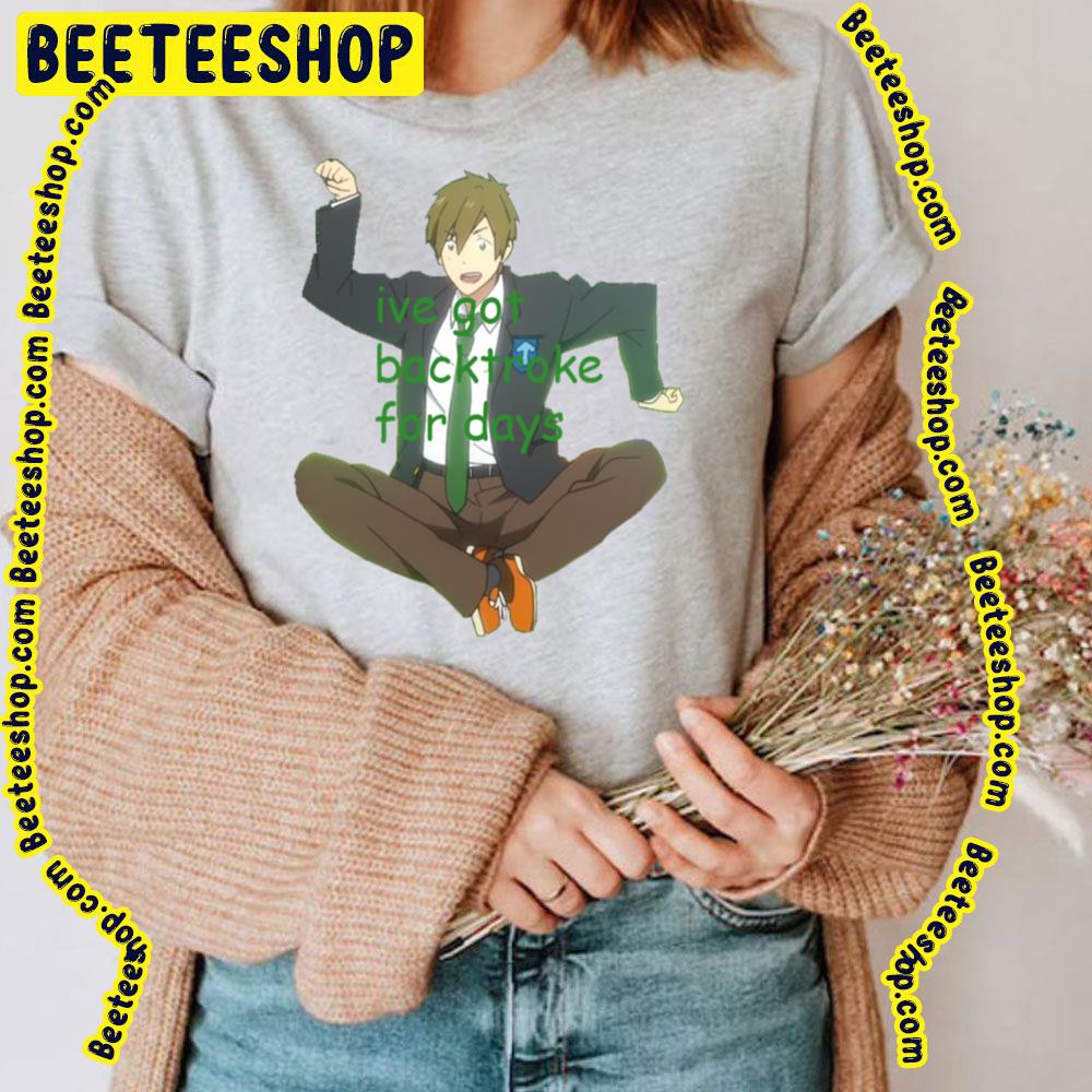 I've Got Backstroke For Days Trending Unisex T-Shirt I've Got Backstroke For Days Trending Unisex T-Shirt