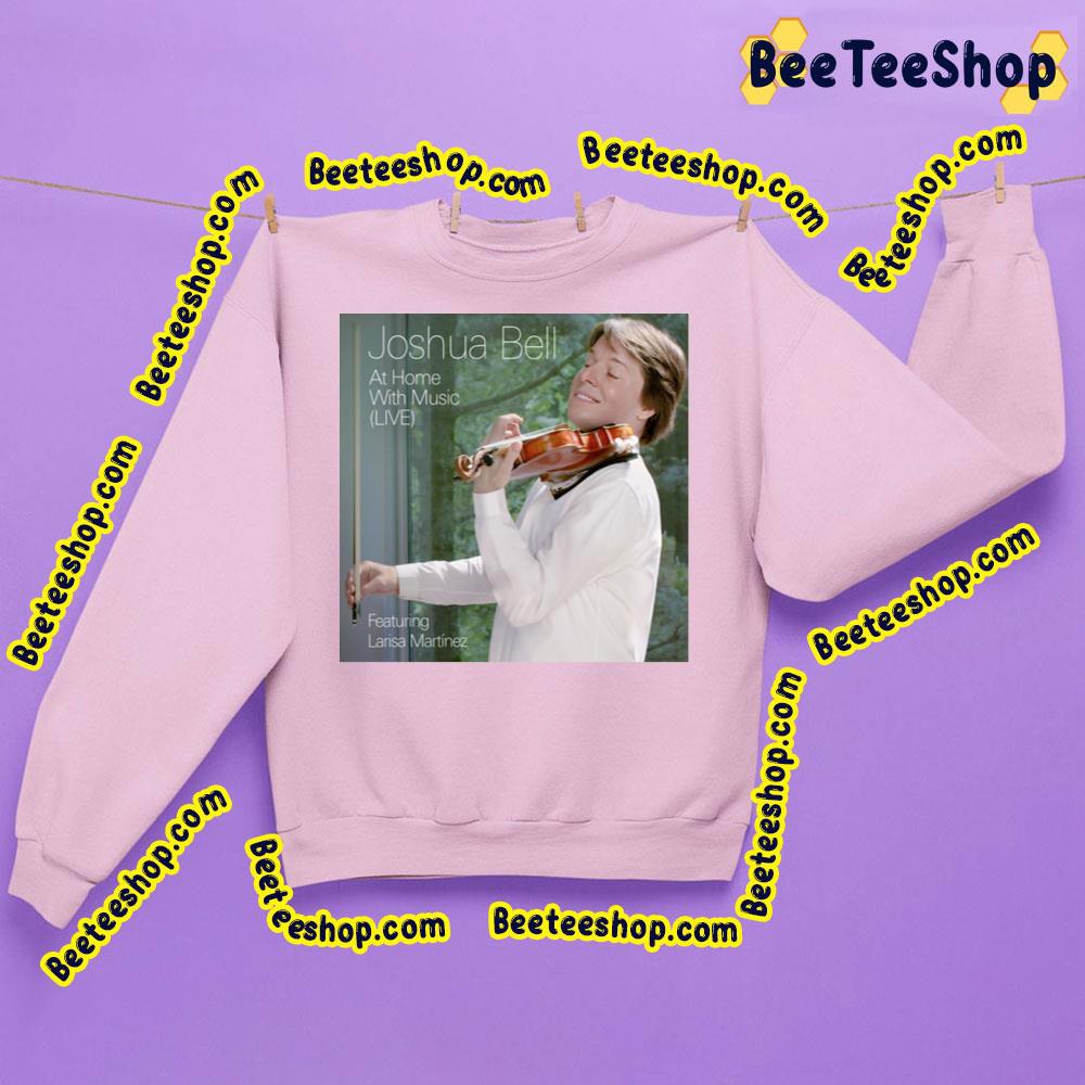 Joshua Bell At Home With Music Live Trending Unisex Sweatshirt Joshua Bell At Home With Music Live Trending Unisex Sweatshirt