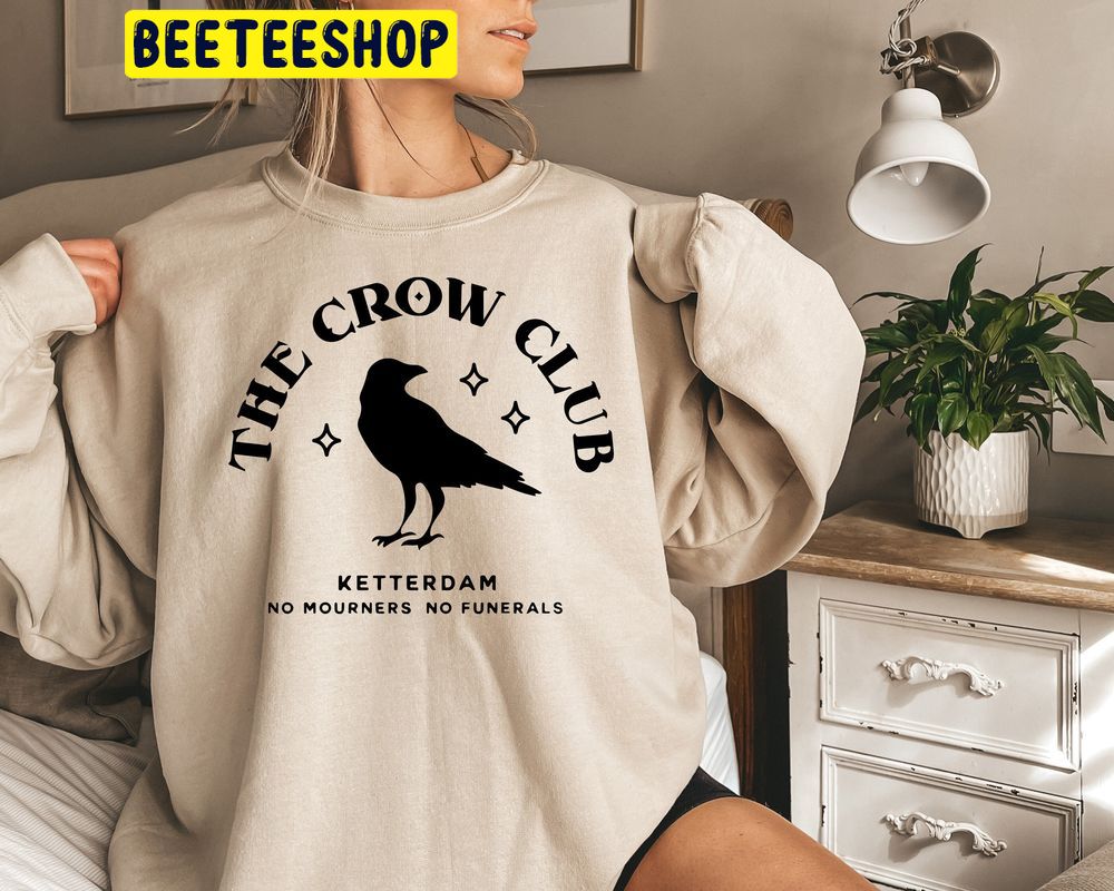 Ketterdam Crow Club Six Of Crows Trending Unisex Sweatshirt Ketterdam Crow Club Six Of Crows Trending Unisex Sweatshirt
