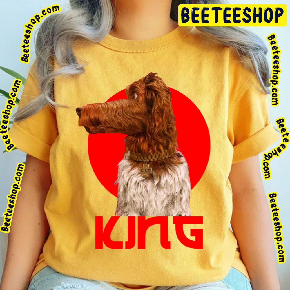 King Isle Of Dogs Trending Unisex T-Shirt King Isle Of Dogs Trending Unisex T-Shirt