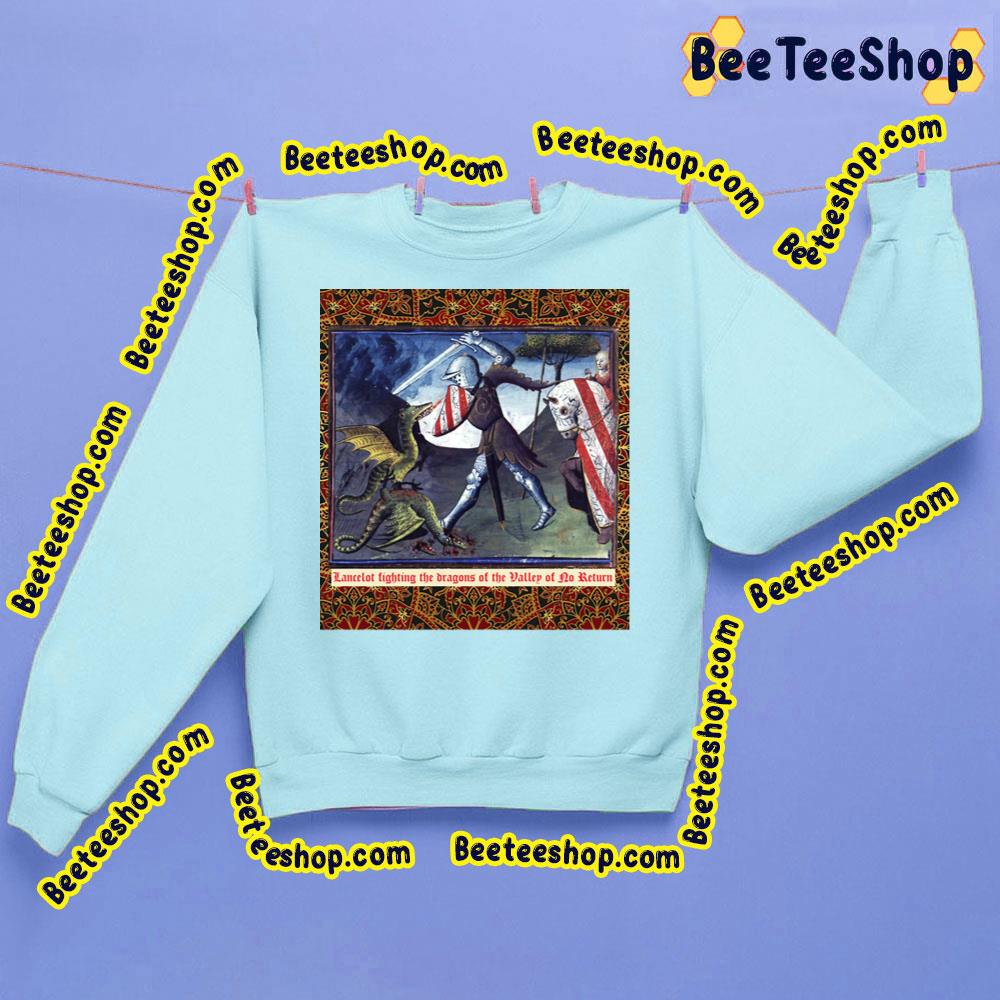 Lancelot Fighting Dragons Of The Valley Of No Return Arthurian Legends Medieval Miniature Trending Unisex Sweatshirt Lancelot Fighting Dragons Of The Valley Of No Return Arthurian Legends Medieval Miniature Trending Unisex Sweatshirt