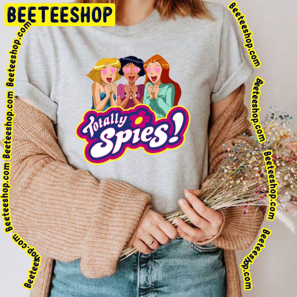 Love Totally Spies Trending Unisex T-Shirt Love Totally Spies Trending Unisex T-Shirt