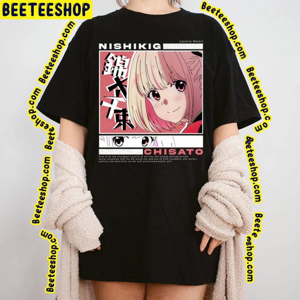 Lycoris Recoil Cute Nishikigi Chisato Trending Unisex T-Shirt Lycoris Recoil Cute Nishikigi Chisato Trending Unisex T-Shirt
