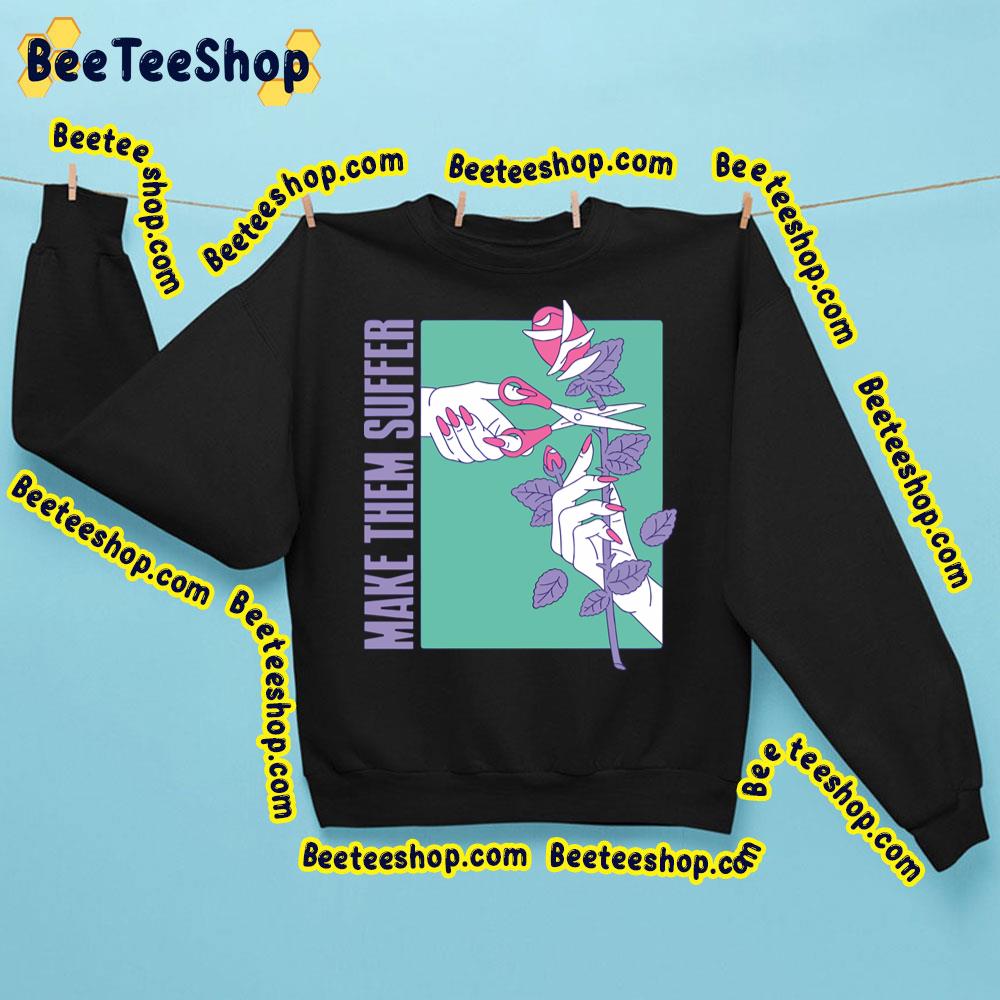 Make Them Suffer Purple Rose Trending Unisex Sweatshirt Make Them Suffer Purple Rose Trending Unisex Sweatshirt