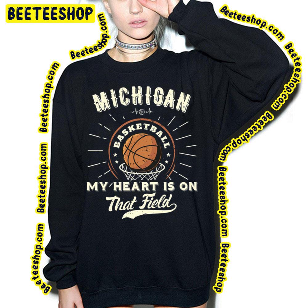 Michigan American Basketball My Heart Is On That Field Trending Unisex T-Shirt Michigan American Basketball My Heart Is On That Field Trending Unisex T-Shirt