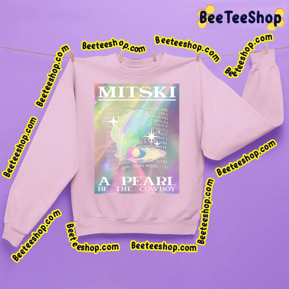 Mitski A Pearl Be Cowboy Trending Unisex Sweatshirt Mitski A Pearl Be Cowboy Trending Unisex Sweatshirt